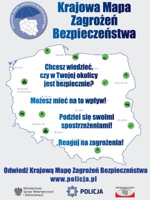 Obraz przedstawia plakat promujący Krajową Mapę Zagrożeń Bezpieczeństwa. Widać na nim zarys Polski  z wpisem promującym i zachęcającym do skorzystania z mapy.